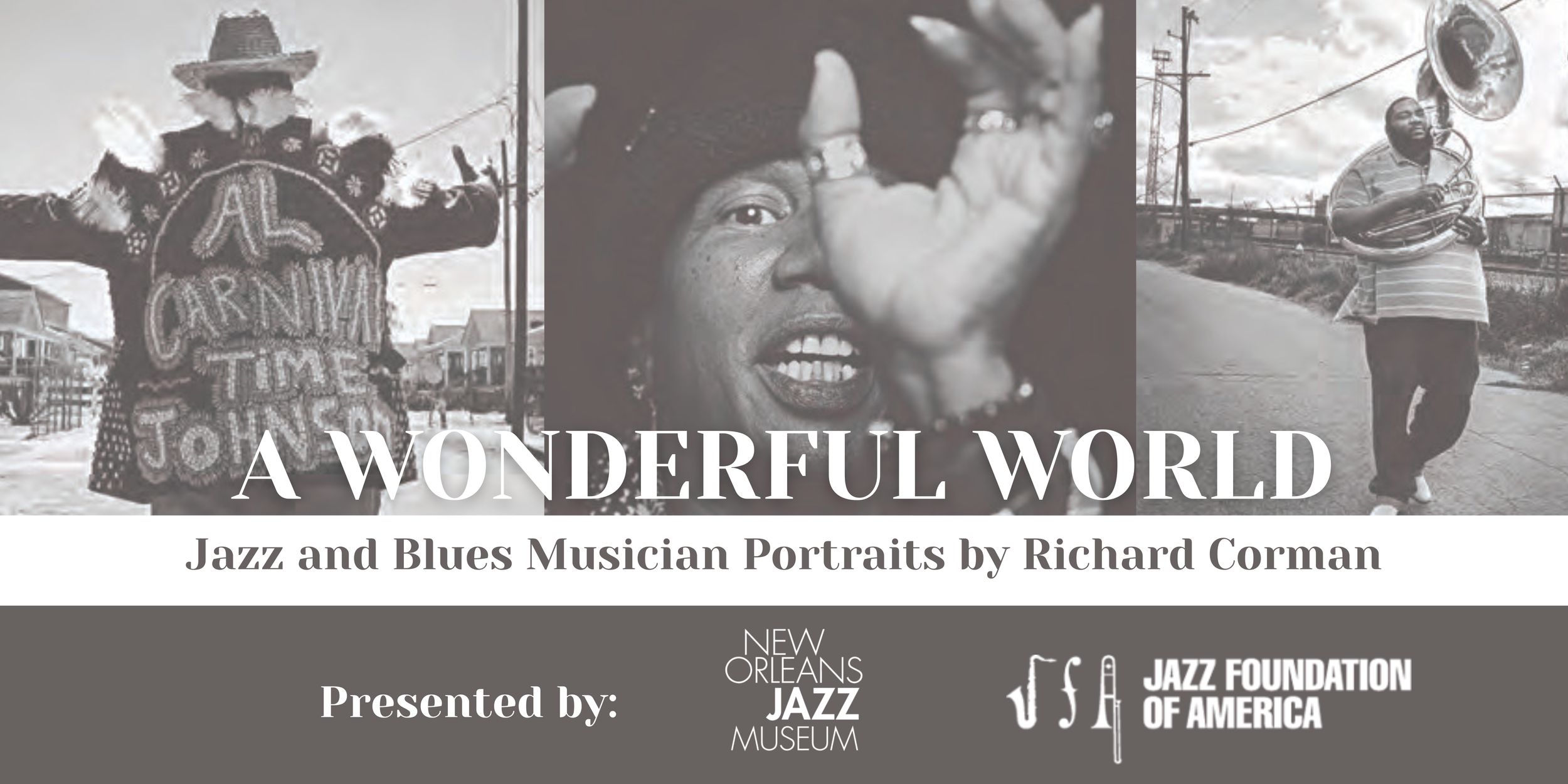 Exhibit Opening -- A WONDERFUL WORLD: Jazz and Blues Musician